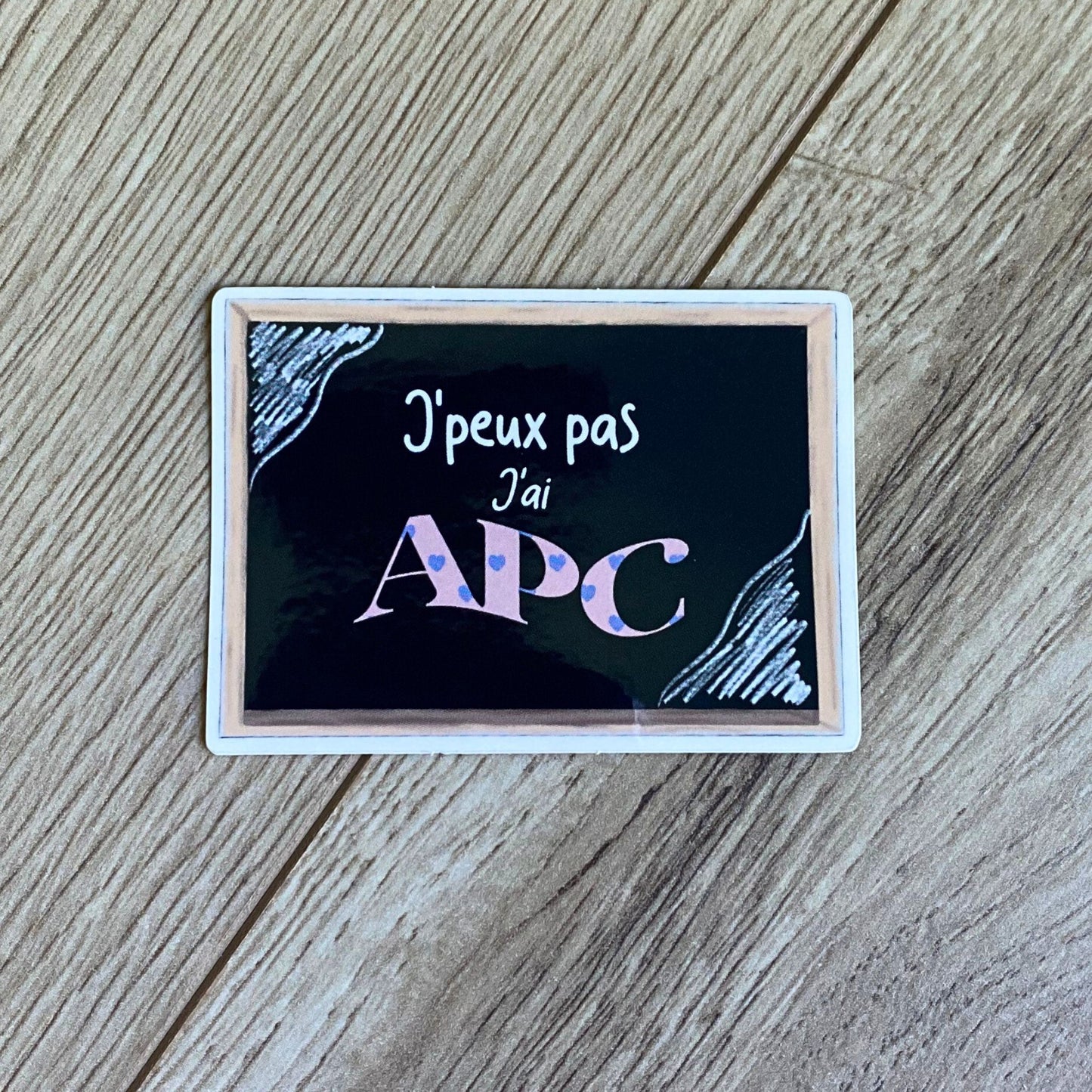 Stickers "J'peux pas, j'ai APC"