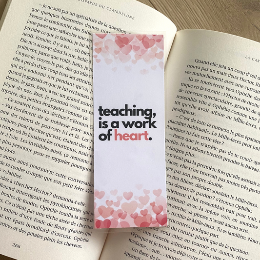 Marque-page "Teaching is a work of heart"